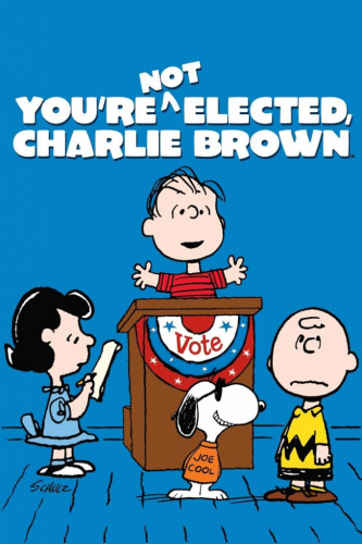 You're Not Elected, Charlie Brown (1972) - Movies Like Snoopy Come Home (1972)