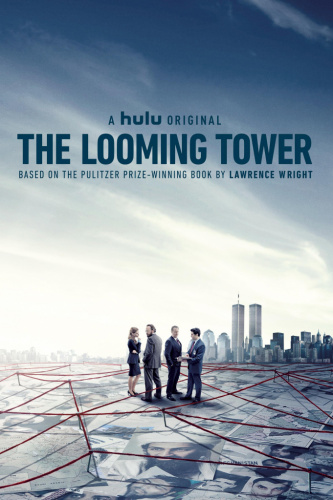 The Looming Tower (2018 - 2018) - Tv Shows You Should Watch If You Like the Bonfire of Destiny (2019)