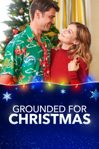 Grounded for Christmas (2019) - Movies to Watch If You Like My Christmas Love (2016)